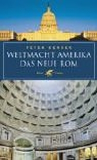 Buchcover: Peter Bender. Weltmacht Amerika - Das Neue Rom. Klett-Cotta Verlag, Stuttgart, 2003.