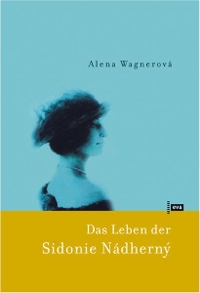 Buchcover: Alena Wagnerova. Das Leben der Sidonie Nadherny. Europäische Verlagsanstalt, Hamburg, 2003.