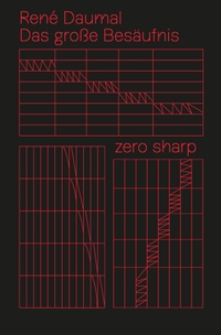 Buchcover: Rene Daumal. Das große Besäufnis. Zero Sharp, Berlin, 2018.