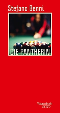 Buchcover: Stefano Benni. Die Pantherin - Roman. Klaus Wagenbach Verlag, Berlin, 2016.