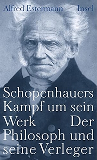 Cover: Schopenhauers Kampf um sein Werk