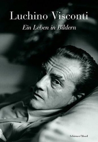Buchcover: Lothar Schirmer (Hg.) / Marianne Schneider (Hg.). Visconti - Schriften, Filme, Stars und Stills. Schirmer und Mosel Verlag, München, 2008.