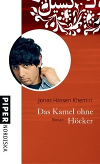 Buchcover: Jonas Hassen Khemiri. Das Kamel ohne Höcker - Roman. Piper Verlag, München, 2006.