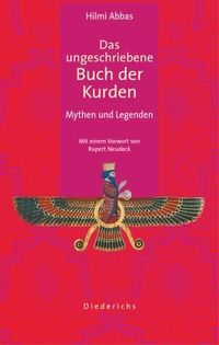 Buchcover: Hilmi Abbas. Das ungeschriebene Buch der Kurden - Mythen und Legenden. Diederichs Verlag, München, 2003.