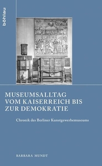Cover: Museumsalltag vom Kaiserreich bis zur Demokratie