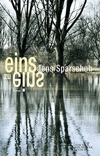 Buchcover: Jens Sparschuh. Eins zu Eins - Roman. Kiepenheuer und Witsch Verlag, Köln, 2003.