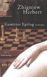 Cover: Zbigniew Herbert. Gewitter Epilog - Gedichte. Suhrkamp Verlag, Berlin, 2000.