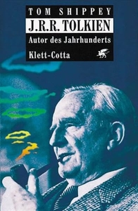 Buchcover: Tom Shippey. J. R. R. Tolkien - Autor des Jahrhunderts. Klett-Cotta Verlag, Stuttgart, 2002.