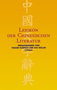 Buchcover: Volker Klöpsch (Hg.) / Eva Müller (Hg.). Lexikon der chinesischen Literatur - 3406522149. C.H. Beck Verlag, München, 2004.