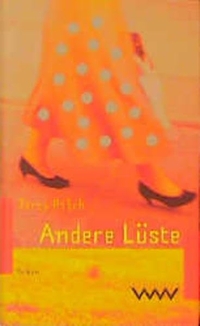 Buchcover: Jerzy Pilch. Andere Lüste - Roman. Volk und Welt Verlag, Berlin, 2000.