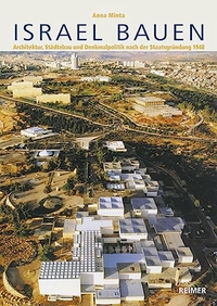 Buchcover: Anna Minta. Israel bauen - Architektur, Städtebau und Denkmalpolitik nach der Staatsgründung 1948. Dietrich Reimer Verlag, Berlin, 2004.