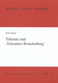 Buchcover: Heinz Kleger. Toleranz und 'Tolerantes Brandenburg'. LIT Verlag, Münster, 2006.