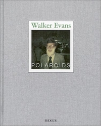 Buchcover: Walker Evans. Walker Evans: Polaroids. Scalo Verlag, Zürich, 2002.