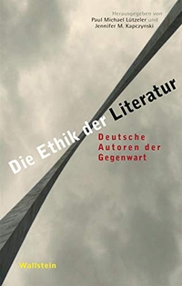 Cover: Die Ethik der Literatur