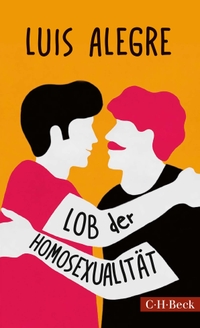 Cover: Lob der Homosexualität