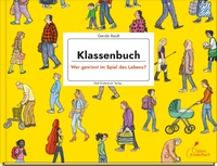 Gerda Raidt. Klassenbuch - Wer gewinnt im Spiel des Lebens? - (Ab 8 Jahren). Klett Kinderbuch Verlag, Leipzig, 2026.