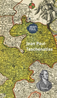 Buchcover: Bernhard Echte (Hg.) / Michael Mayer (Hg.). Jean Paul-Taschenatlas. Nimbus Verlag, Wädenswil, 2016.