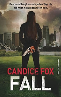 Cover: Candice Fox. Fall - Thriller. Suhrkamp Verlag, Berlin, 2017.