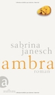 Cover: Sabrina Janesch. Ambra - Roman. Aufbau Verlag, Berlin, 2012.