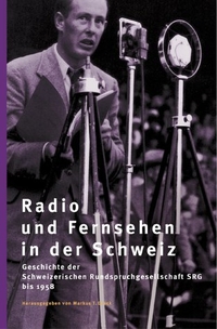 Cover: Radio und Fernsehen in der Schweiz