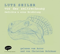 Buchcover: Lutz Seiler.  vor der zeitrechnung, 1 CD. Parlando Verlag, Berlin, 2006.