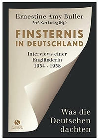 Buchcover: Ernestine Amy Buller. Finsternis in Deutschland - Was die Deutschen dachten. Interviews einer Engländerin 1934-1938. Elisabeth Sandmann Verlag, München, 2016.