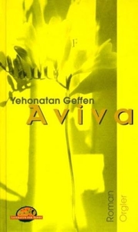 Buchcover: Yehonatan Geffen. Aviva - Roman. Dr. Orgler Verlag, Frankfurt am Main, 2001.
