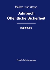 Buchcover: Jahrbuch Öffentliche Sicherheit - 2002/2003. Verlag für Polizeiwissenschaft, Frankfurt am Main, 2004.