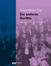 Buchcover: Ursula Renner (Hg.). Die anderen Gurlitts - Unterwegs zu einer Familiengeschichte. WBG Academic, Darmstadt, 2021.