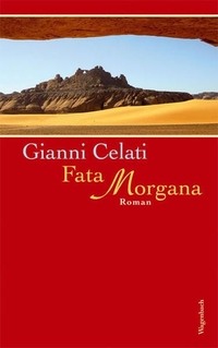 Buchcover: Gianni Celati. Fata Morgana - Roman. Klaus Wagenbach Verlag, Berlin, 2006.