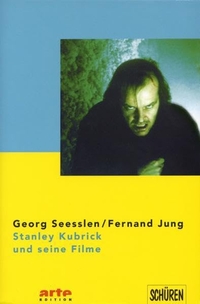 Cover: Stanley Kubrick und seine Filme