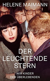 Buchcover: Helene Maimann. Der leuchtende Stern - Wir Kinder der Überlebenden. Paul Zsolnay Verlag, Wien, 2023.