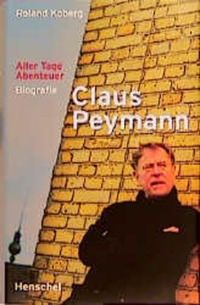 Cover: Claus Peymann. Aller Tage Abenteuer
