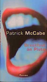 Buchcover: Patrick McCabe. Breakfast on Pluto - Roman. Eichborn Verlag, Köln, 1999.