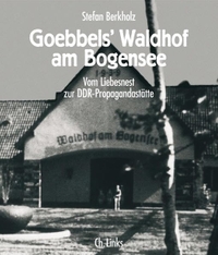 Cover: Goebbels' Waldhof am Bogensee