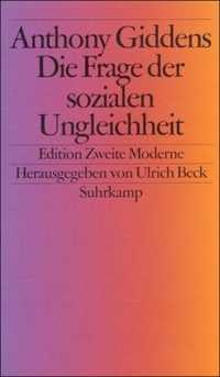 Buchcover: Anthony Giddens. Die Frage der sozialen Ungleichheit. Suhrkamp Verlag, Berlin, 2001.