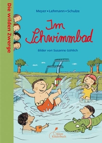 Buchcover: Susanne Göhlich. Im Schwimmbad - Die wilden Zwerge. Band 6 (Ab 4 Jahre). Klett Kinderbuch Verlag, Leipzig, 2009.