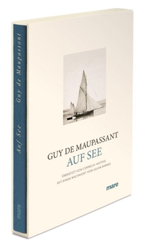 Buchcover: Guy de Maupassant. Auf See. Mare Verlag, Hamburg, 2012.
