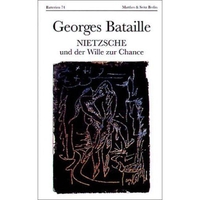 Buchcover: Georges Bataille. Nietzsche und der Wille zur Chance - Atheologische Summe III. Matthes und Seitz, Berlin, 2006.