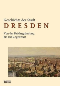 Cover: Geschichte der Stadt Dresden