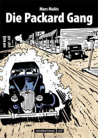 Buchcover: Marc Males. Die Packard Gang. Schreiber und Leser, Hamburg, 2010.