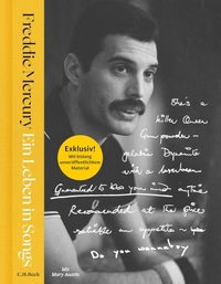 Mary Austin / Freddie Mercury. Ein Leben in Songs - Freddy Mercury mit Mary Austin . C.H. Beck Verlag, München, 2026. Mary Austin / Freddie Mercury. Ein Leben in Songs - Freddy Mercury mit Mary Austin . C.H. Beck Verlag, München, 2026.
