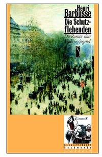 Cover: Henri Barbusse. Die Schutzflehenden - Roman einer Vorkriegsjugend. Schwartzkopff Buchwerke, Berlin, 2005.