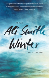 Buchcover: Ali Smith. Winter - Roman. Luchterhand Literaturverlag, München, 2020.
