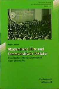 Cover: Akademische Elite und kommunistische Diktatur