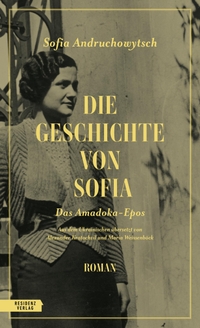 Buchcover: Sofia Andruchowytsch. Die Geschichte von Sofia - Das Amadoka-Epos 3. Residenz Verlag, Salzburg, 2024.