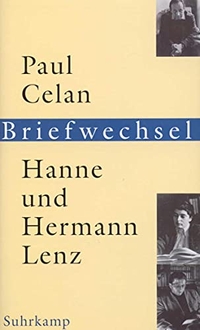 Buchcover: Paul Celan / Hanne Lenz / Hermann Lenz. Paul Celan - Hanne und Hermann Lenz: Briefwechsel - Mit drei Briefen von Gisele Celan-Lestrange. Suhrkamp Verlag, Berlin, 2001.