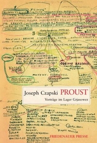 Buchcover: Joseph Czapski. Proust - Vorträge im Lager Grjasowez. Friedenauer Presse, Berlin, 2006.