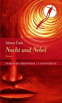 Buchcover: Ahmet Ümit. Nacht und Nebel - Roman. Unionsverlag, Zürich, 2005.