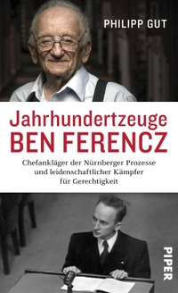 Cover: Jahrhundertzeuge Ben Ferencz
